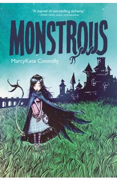 Coperta cărții 'Monstrous - Marcykate Connolly'