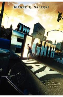 Coperta cărții 'The Eighth Day - Dianne K. Salerni'