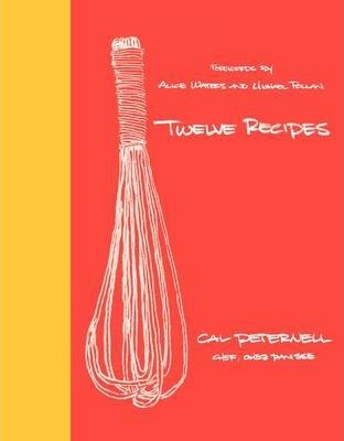 Twelve Recipes - Cal Peternell
