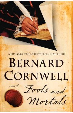 Fools and Mortals - Bernard Cornwell