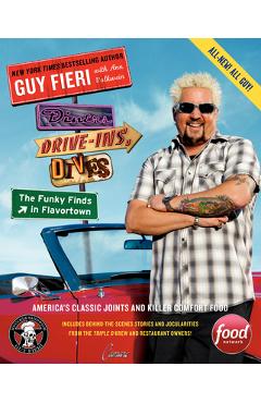 Coperta cărții 'Diners, Drive-Ins, and Dives: The Funky Finds in Flavortown: America's Classic Joints and Killer Comfort Food - Guy'