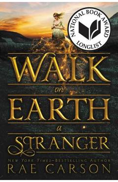 Coperta cărții 'Walk on Earth a Stranger - Rae Carson'