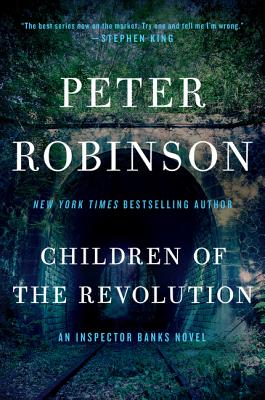 Children of the Revolution: An Inspector Banks Novel - Peter Robinson