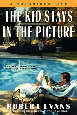 The Kid Stays in the Picture - Robert Evans
