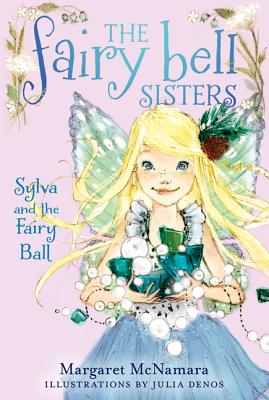 Sylva and the Fairy Ball - Margaret Mcnamara