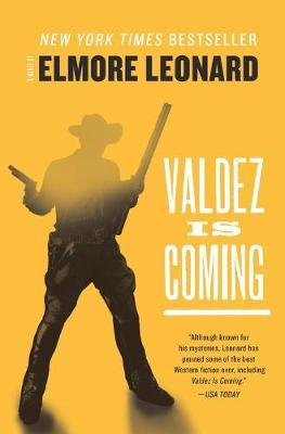 Valdez Is Coming - Elmore Leonard