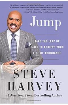 Coperta cărții 'Jump: Take the Leap of Faith to Achieve Your Life of Abundance - Steve Harvey'
