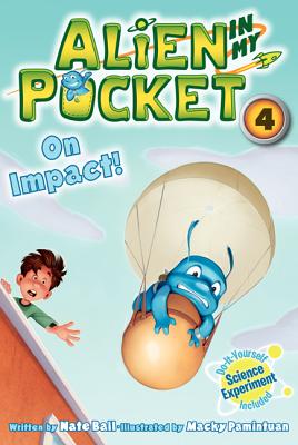 Alien in My Pocket #4: On Impact! - Nate Ball