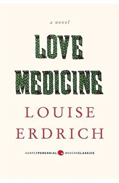 Love Medicine - Louise Erdrich