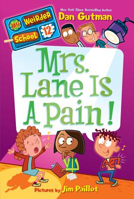 Mrs. Lane Is a Pain! - Dan Gutman