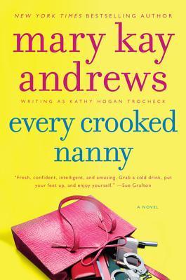 Every Crooked Nanny - Mary Kay Andrews