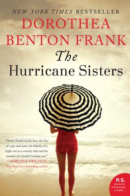 The Hurricane Sisters - Dorothea Benton Frank