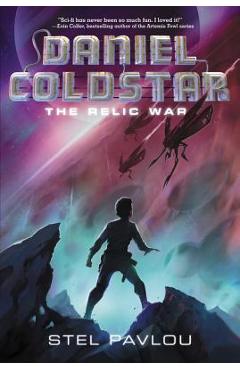 Coperta cărții 'Daniel Coldstar: The Relic War - Stel Pavlou'