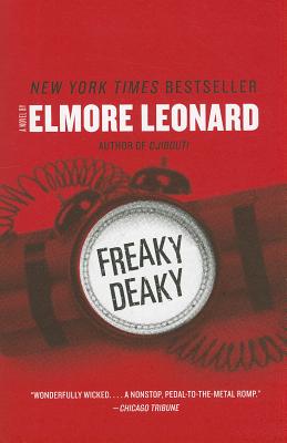 Freaky Deaky - Elmore Leonard