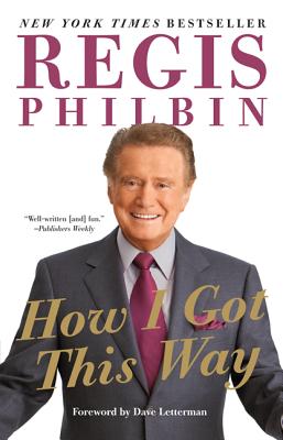 How I Got This Way - Regis Philbin