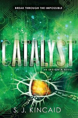 Catalyst - S. J. Kincaid