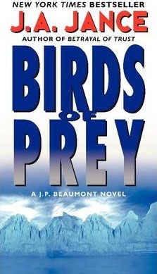 Birds of Prey: A J. P. Beaumont Novel - J. A. Jance