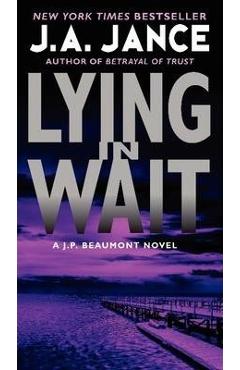 Poza produsului Lying in Wait: A J.P. Beaumont Novel - J. A. Jance