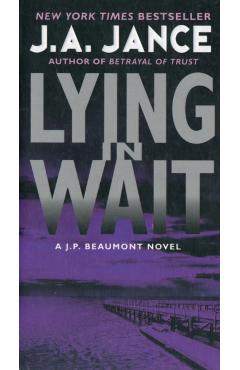 Lying in Wait: A J.P. Beaumont Novel - J. A. Jance