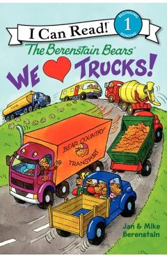 We Love Trucks! - Jan Berenstain