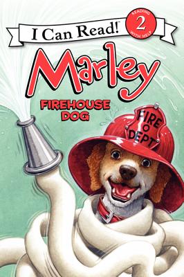 Marley: Firehouse Dog - John Grogan