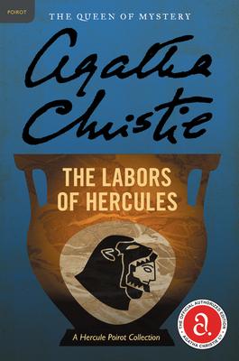 The Labors of Hercules: A Hercule Poirot Collection - Agatha Christie