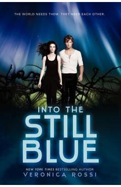 Coperta cărții 'Into the Still Blue - Veronica Rossi'