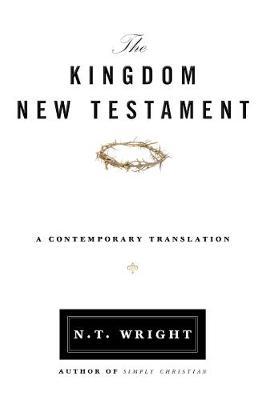 Kingdom New Testament-OE - N. T. Wright