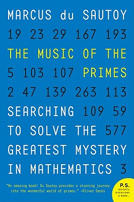 The Music of the Primes: Searching to Solve the Greatest Mystery in Mathematics - Marcus Du Sautoy