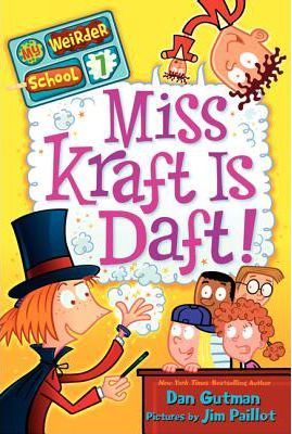 Miss Kraft Is Daft! - Dan Gutman