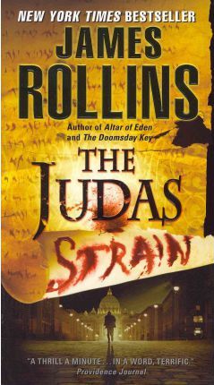 Judas Strain: A SIGMA Force Novel - James Rollins