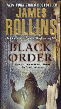 Black Order: A SIGMA Force Novel - James Rollins