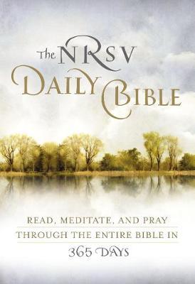 Daily Bible-NRSV: Read, Meditate, and Pray Through the Entire Bible in 365 Days - New Revised Standard Version