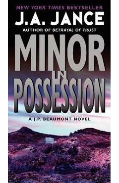 Poza produsului Minor in Possession - J. A. Jance
