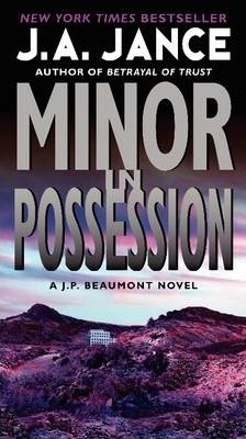 Minor in Possession - J. A. Jance