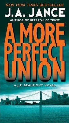 A More Perfect Union - J. A. Jance
