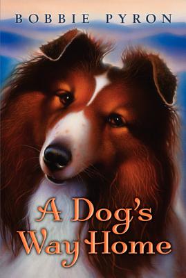 A Dog's Way Home - Bobbie Pyron