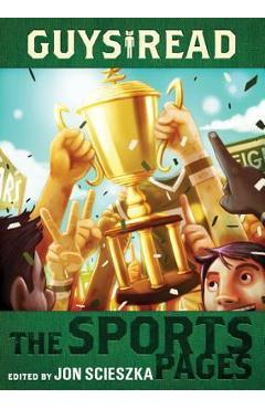 Poza produsului Guys Read: The Sports Pages - Jon Scieszka