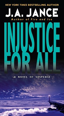 Injustice for All - J. A. Jance