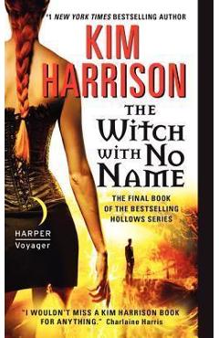 Coperta cărții 'The Witch with No Name - Kim Harrison'