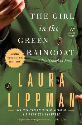 The Girl in the Green Raincoat: A Tess Monaghan Novel - Laura Lippman