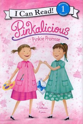 Pinkalicious: Pinkie Promise - Victoria Kann
