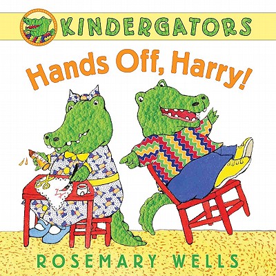 Hands Off, Harry! - Rosemary Wells