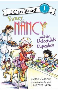 Fancy Nancy and the Delectable Cupcakes - Jane O'connor