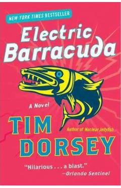 Poza produsului Electric Barracuda - Tim Dorsey
