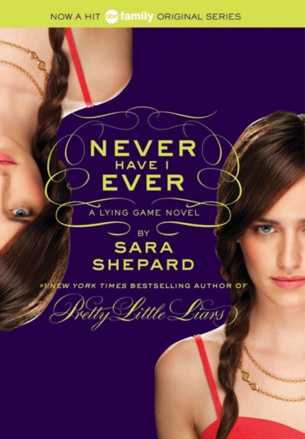 Never Have I Ever - Sara Shepard