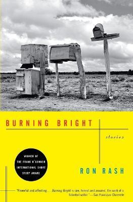 Burning Bright: Stories - Ron Rash