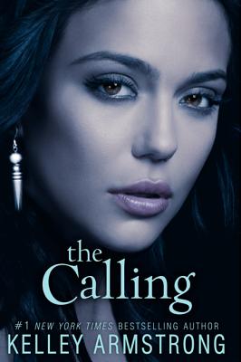 Coperta cărții 'The Calling - Kelley Armstrong'