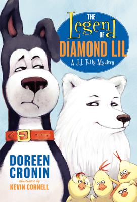 The Legend of Diamond Lil: A J.J. Tully Mystery - Doreen Cronin