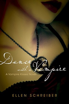 Vampire Kisses 4: Dance with a Vampire - Ellen Schreiber